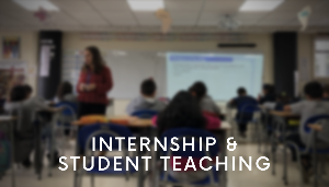Internships & Student Teaching